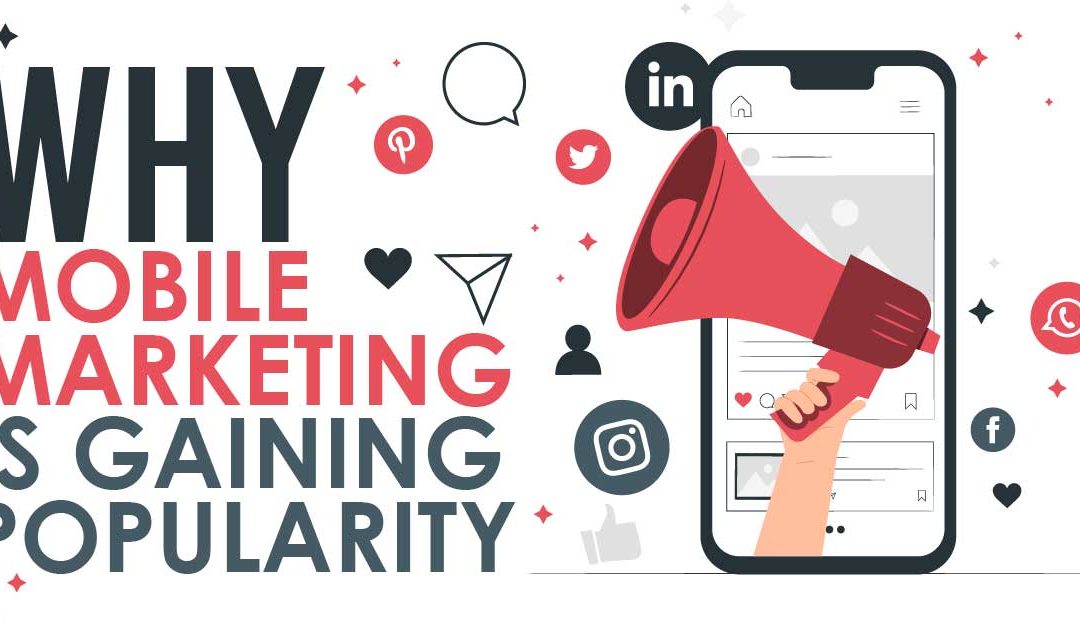 Why is Mobile Marketing Gaining Popularity?